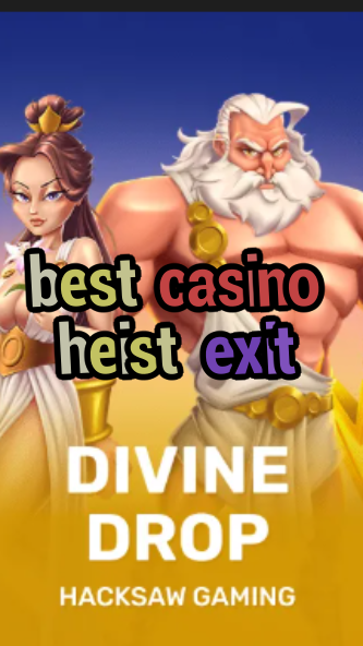best casino heist exit-fqqjrm9vrme7zzjgfjql.com
